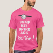Bump Hit Spike Ace Booyah Grappig Volleybal T-shirt (Voorkant)