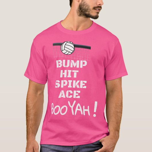Bump Hit Spike Ace Booyah Grappig Volleybal T-shirt (Voorkant)