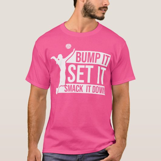 Bump it set it smack it down Vrouw volleybal T-shirt (Voorkant)