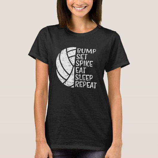 Bump Set Spike Eat Sleep Repeat Volleyball T-shirt (Voorkant)