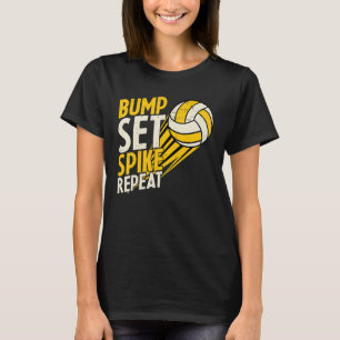 Bump Set Spike Herhaal Funny Volleyball Apparel Vi T-shirt
