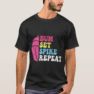 Bump Set Spike Herhaal Volleybal Shirt Voor T-Shir