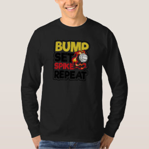Bump Set Spike Herhaling Volleybalspeler T-shirt