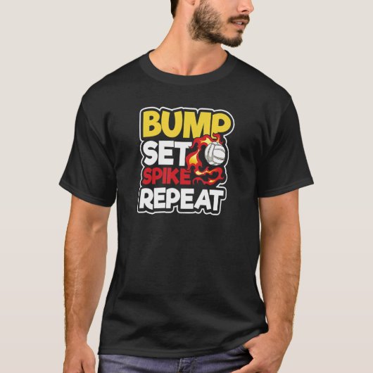 Bump Set Spike Herhaling Volleybalspeler T-shirt (Voorkant)