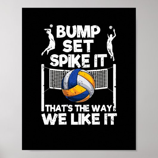 Bump Set Spike it Funny Volleyball Player Poster (Voorkant)