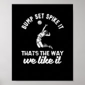 Bump Set Spike it Funny Volleyball Player Poster (Voorkant)