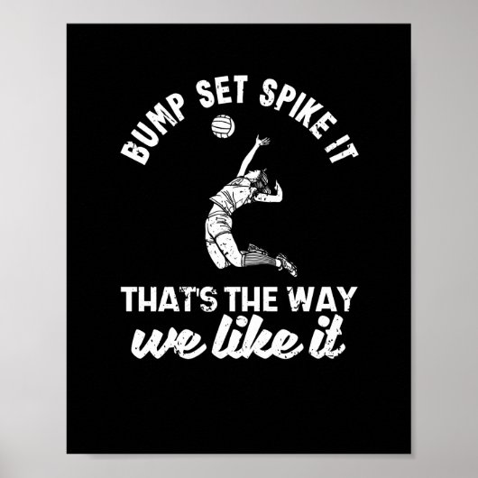 Bump Set Spike it Funny Volleyball Player Poster (Voorkant)