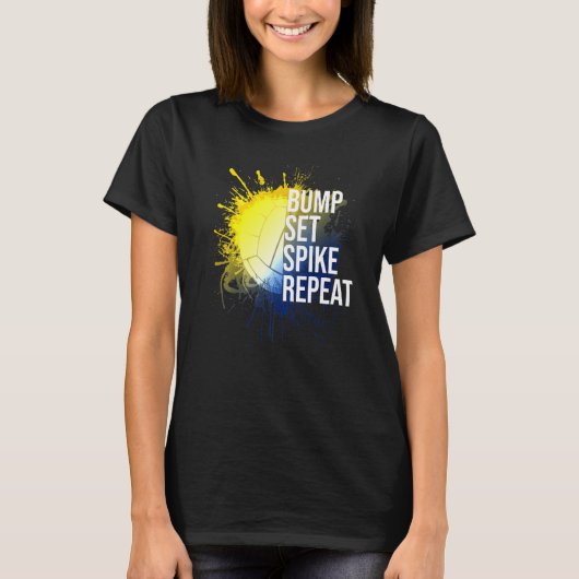 Bump Set Spike Repat Volleyball Athlete Sports T-shirt (Voorkant)