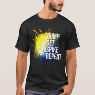 Bump Set Spike Repat Volleyball Athlete Sports T-shirt