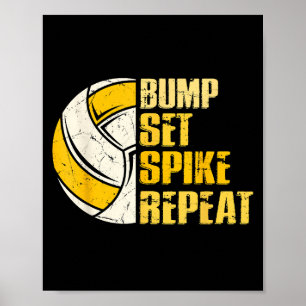 Bump Set Spike Repat Volleyball Funny Poster