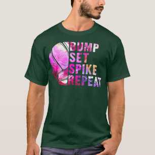 Bump Set Spike Repat Volleyball Lover Athlete Spo T-shirt