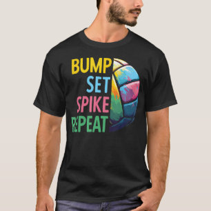 Bump Set Spike Repeat Volleybal Voor n Meisjes T-shirt