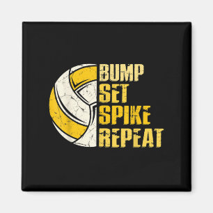Bump Set Spike Repeat Volleyball Fun Magneet