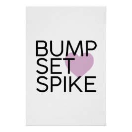 Bump Set Spike Volleyball Perfect Poster