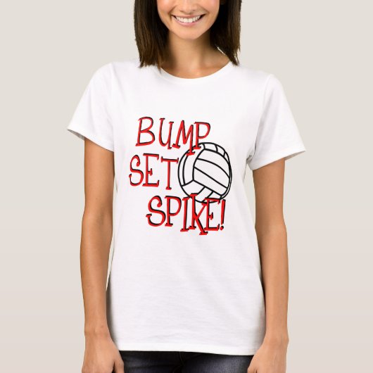 Bump, Set, Spike. Volleyball T-shirt (Voorkant)