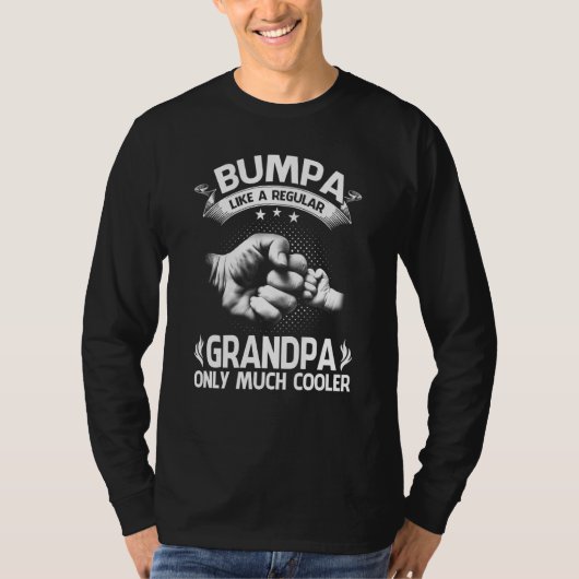 Bumpa als een gewone opa maar veel koeler t-shirt (Voorkant)
