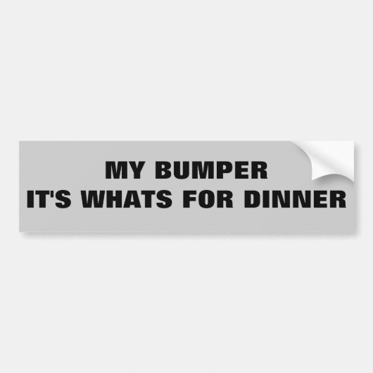 Bumper Het is wat er voor eten is Bumpersticker (Voorkant)