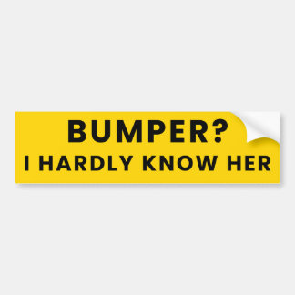 Bumper? Ik ken haar nauwelijks - Humor Funny Meme Bumpersticker