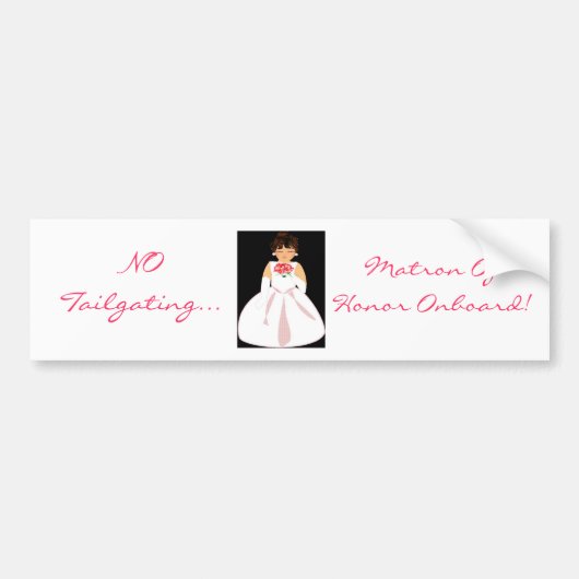 Bumper "Matron of Honor On-board III" Bumpersticker (Voorkant)