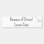 Bumper Sticker Beware of Driver Loves Cats (Voorkant)