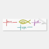 Bumper Sticker Love, Hope, Faith and Ichthys (Voorkant)