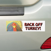 Bumper Turkey zegt Back Off Black on Red Bumpersticker (Op auto)