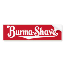 Bumpersticker Birma-Shave