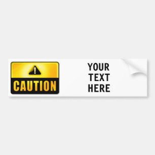 Bumpersticker CAUTION-teken