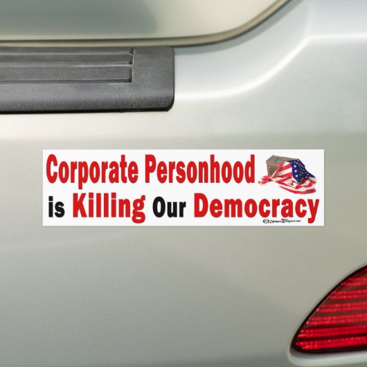 Bumpersticker Corporate Personhood Kill Democracy (Op auto)