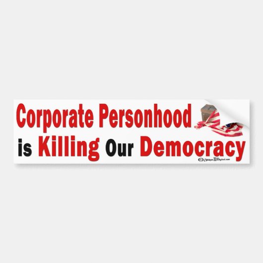 Bumpersticker Corporate Personhood Kill Democracy (Voorkant)