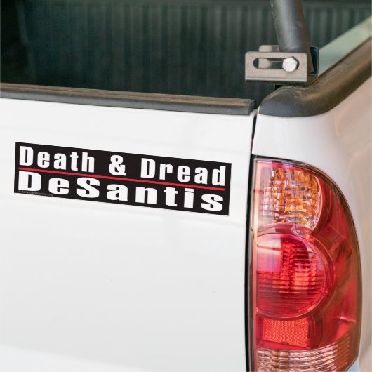 Bumpersticker 'Death and Dread Desantis' (Op Truck)