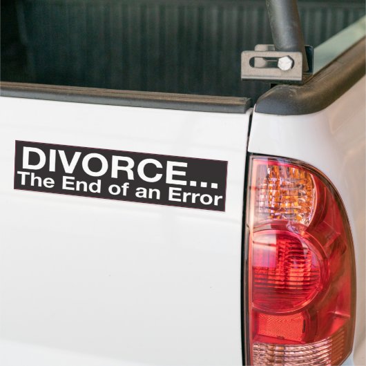 Bumpersticker: DIVORCE...Het einde van een fout Bumpersticker (Op Truck)