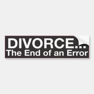 Bumpersticker: DIVORCE...Het einde van een fout Bumpersticker
