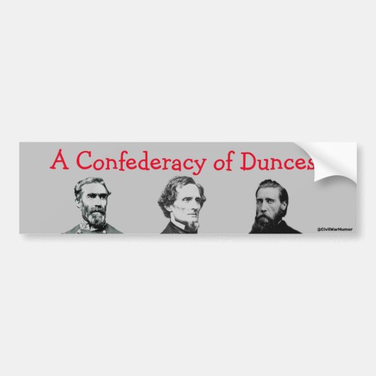 bumpersticker "Een Confederacy of Dunces" (Voorkant)