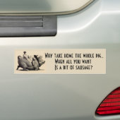 Bumpersticker Funny risque women's humor voor mann (Op auto)