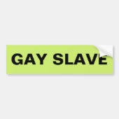 Bumpersticker Gay Slave (Voorkant)