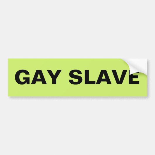 Bumpersticker Gay Slave (Voorkant)