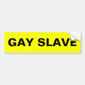 Bumpersticker Gay Slave (Voorkant)