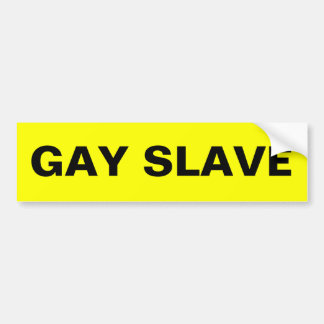 Bumpersticker Gay Slave
