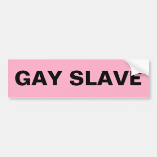 Bumpersticker Gay Slave