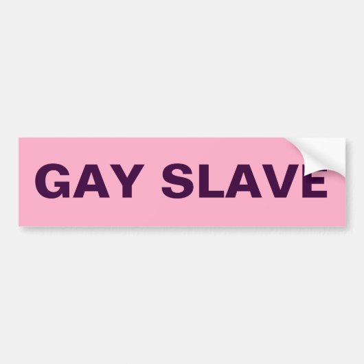 Bumpersticker Gay Slave (Voorkant)