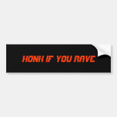 Bumpersticker "Honk of You Rave" (Voorkant)