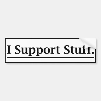 Bumpersticker "I Support Stuff"