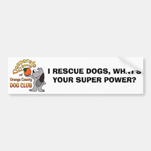 Bumpersticker:  IK REDDEN DOGS, WAT IS JE SUPER? Bumpersticker (Voorkant)