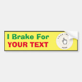 Bumpersticker - Ik rem voor (jouw tekst) op maat (Voorkant)