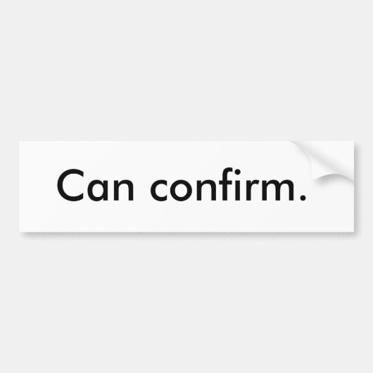 Bumpersticker 'Kan ik bevestigen' (Voorkant)