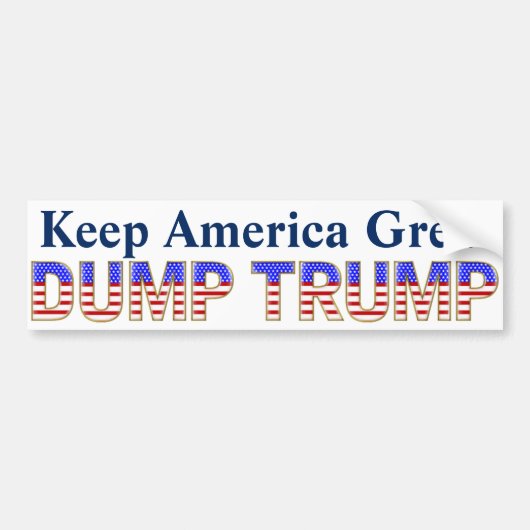Bumpersticker Keep America Great Dump Trump (Voorkant)