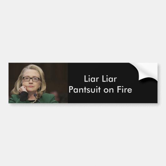 Bumpersticker "Liar Liar Pantsuit on Fire" (Voorkant)