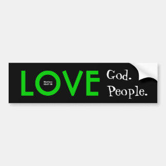 Bumpersticker:  Liefde God.  Hou van mensen. Bumpersticker