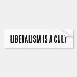 Bumpersticker met tekst: "liberalisme is een cultu
